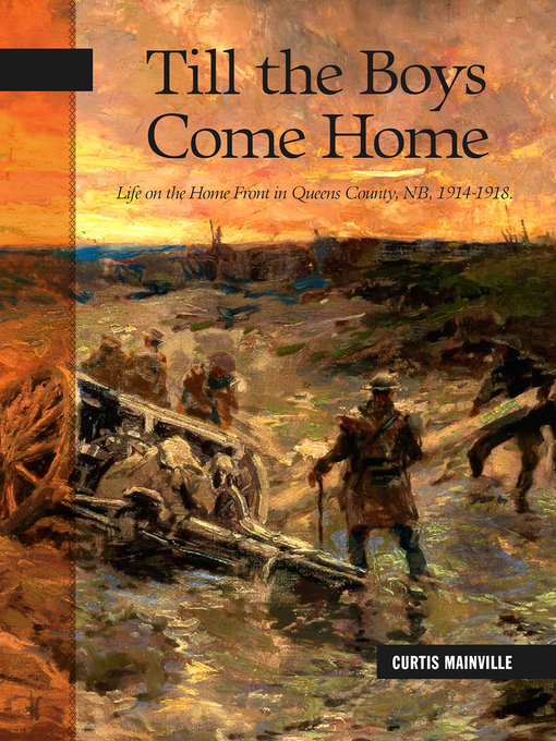 Title details for Till the Boys Come Home by Curtis Mainville - Available